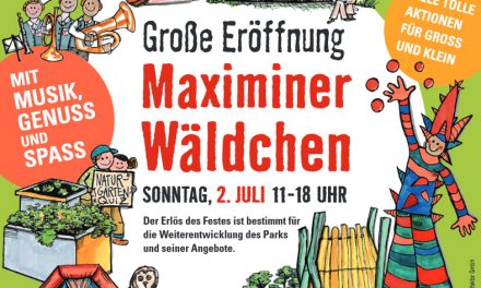 Große Eröffnung Maximiner Wäldchen am Sonntag, 2. Juli 11-18 Uhr