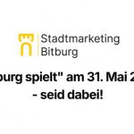 Neues Highlight im Mai: Bitburg spielt – seid dabei!